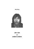 Jan-Jan oder anders anders